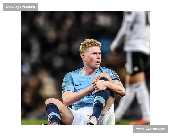 命犯蓝黑？德布劳内三连伤退之谜